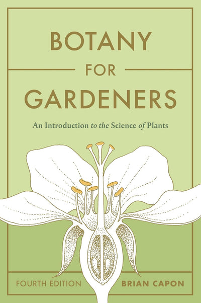 Botany for Gardeners, fourth edition, by Brian Capon, book cover
