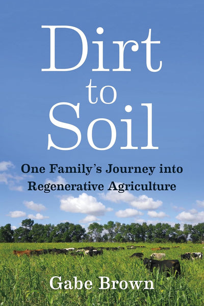 Dirt to Soil by Gabe Brown, book cover