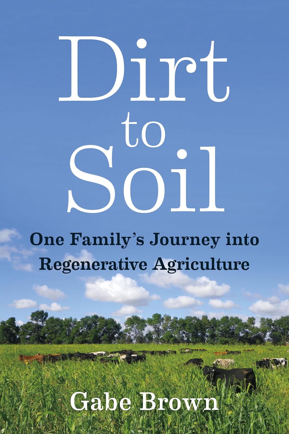 Dirt to Soil by Gabe Brown, book cover